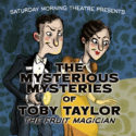 The Mysterious Mysteries of Toby Taylor, The Fruit Magician