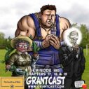 190 – The Cauldron of Hate – Chapters 17, 18 & 19 – The GrantCast